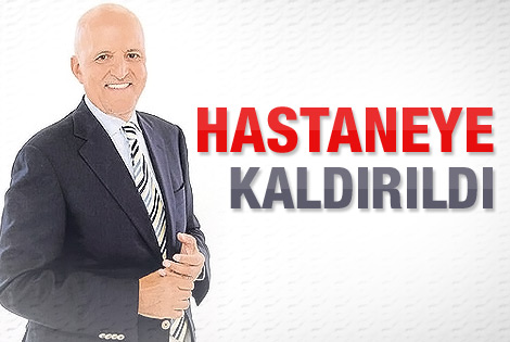 Mehmet Ali Birand hastaneye kaldırıldı