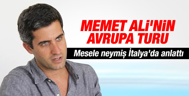 Memet Ali Alabora İtalya'da ortaya çıktı