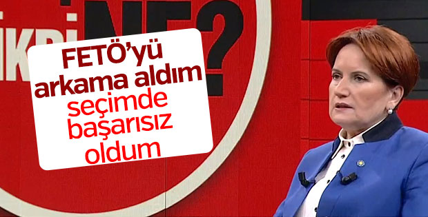 Akşener: FETÖ konusunu çok ele almışım