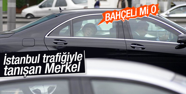 Merkel İstanbul'da trafiğe takıldı