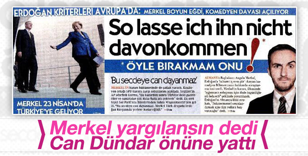Yargılanacak olan Alman mizahçıya Can Dündar sahip çıktı