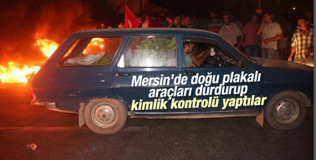 Mersin'de doğu plakalı araçlar durduruldu