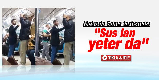 İstanbul metrosunda Soma tartışması İZLE