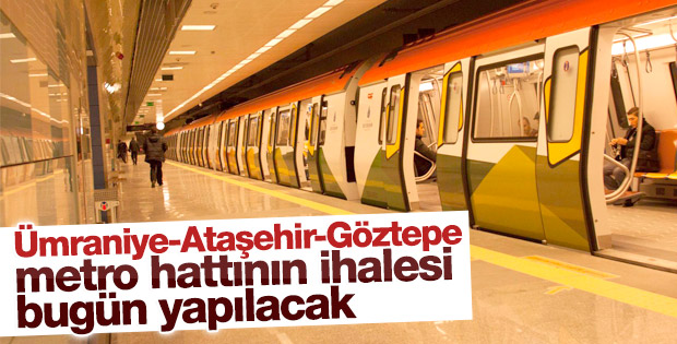 Ümraniye-Ataşehir-Göztepe metro hattı ihaleye çıkıyor