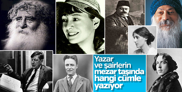 Ünlü yazar ve şairlerin mezar taşı yazıları