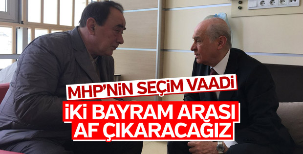 MHP'nin seçim beyannamesinde de af var