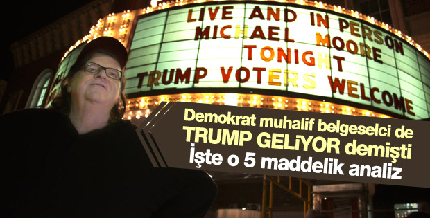 Michael Moore'un Trump kazanacak analizi