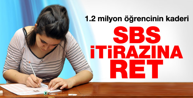 Milli Eğitim Bakanlığı'nın SBS itirazına ret