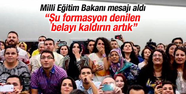Erdoğan: Formasyon denilen şu belayı kaldırın