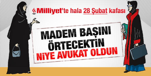 Milliyet'te tepki çeken başörtüsü karikatürü
