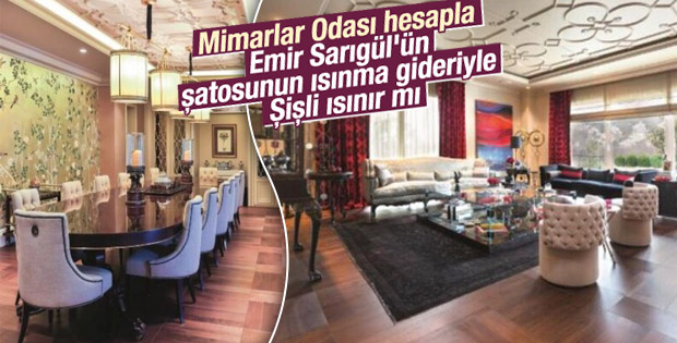 Mimarlar Odası Sarıgül'ün evinin masrafını hesaplasın