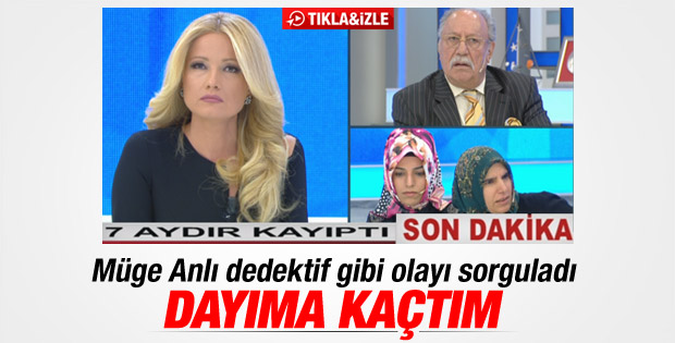 7 aydır kayıp olan Leyla Müge Anlı'ya konuştu