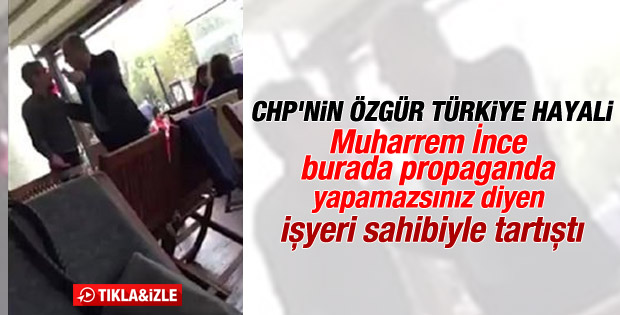 CHP'li Muharrem İnce'den esnafa hakaret