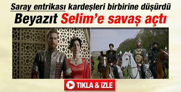 Muhteşem Yüzyıl'da Beyazıt Selim'e savaş açtı - İzle
