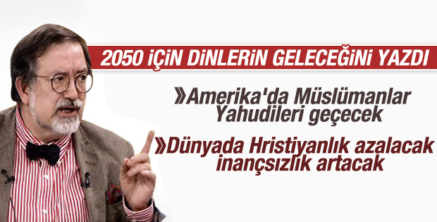 Murat Bardakçı dinlerin geleceğini yazdı