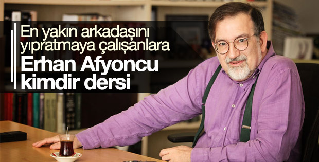 Erhan Afyoncu'yu eleştirenlere Bardakçı'dan sert tepki