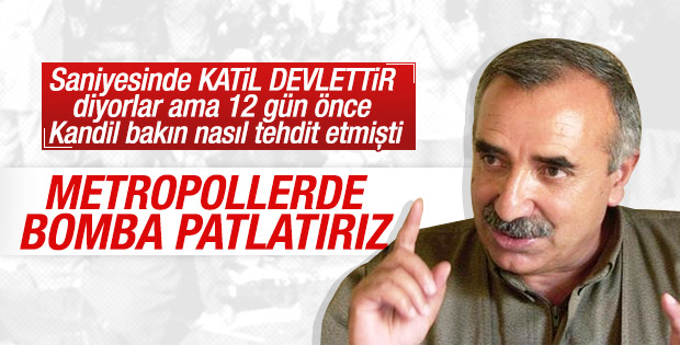 Karayılan tehdit etmişti: Metropollere saldırırız