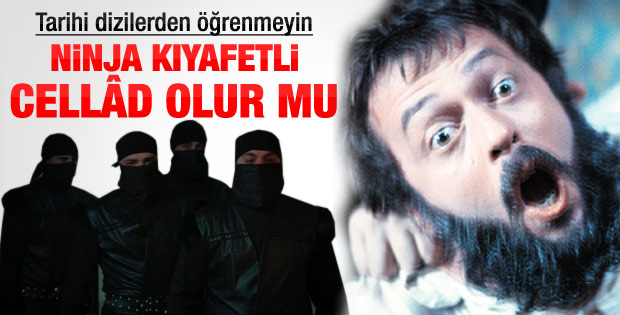 Ninja kıyafetli cellad mı olur