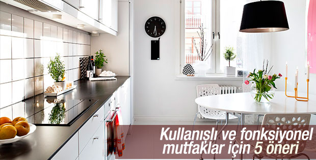 Fonksiyonel mutfaklar için 5 öneri