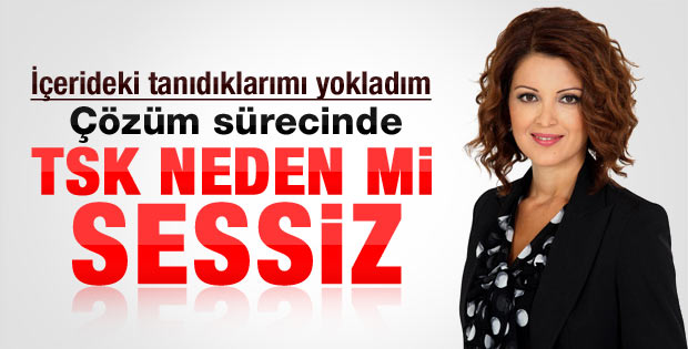 Nagehan Alçı: Genelkurmay yazılı emir istiyor