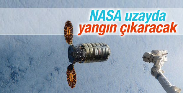 NASA uzayda yangın çıkarma deneyi gerçekleştirecek
