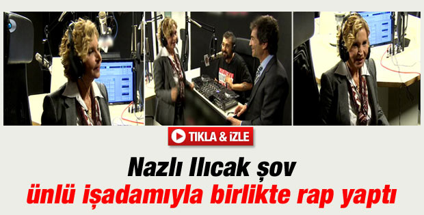Nazlı Ilıcak'tan rap şov İZLE