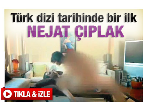 Nejat İşler sette çırılçıplak - izle