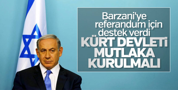 Netanyahu'dan Barzani'ye referandum desteği