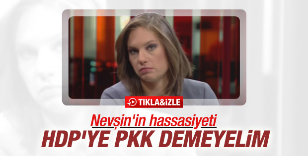 Nevşin Mengü'nün HDP-PKK hassasiyeti