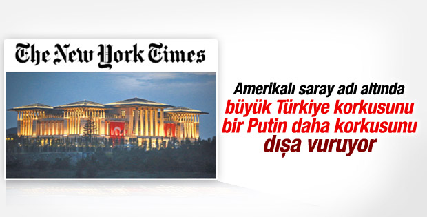 New York Times'tan Cumhurbaşkanlığı Sarayı manşeti