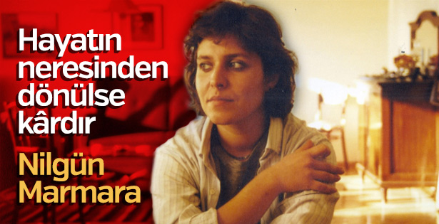 Nilgün Marmara kimdir
