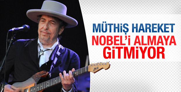 Bob Dylan Nobel törenine gitmeyecek
