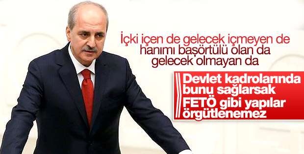 Numan Kurtulmuş artık liyakata dikkat edileceğini söyledi