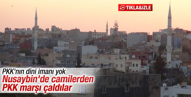 Nusaybin'de cami hoparlörlerinden PKK marşı çaldılar