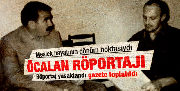 Birand'ın meslek hayatının dönüm noktası: Apo röportajı