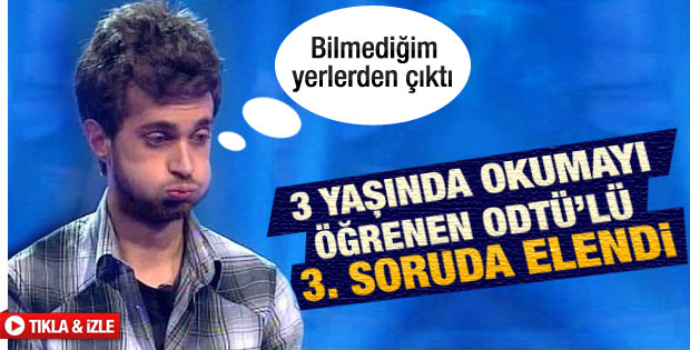 ODTÜ'lü genç 3. soruda elendi