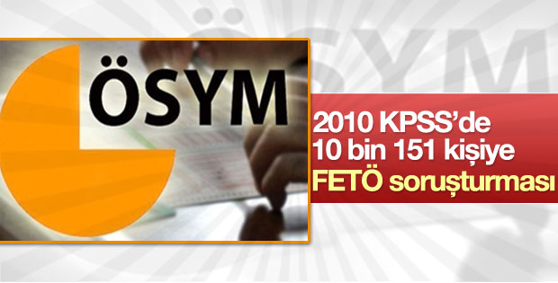 KPSS'de 10 bin 151 kişiye FETÖ soruşturması