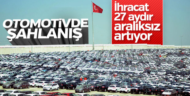 Otomotiv ihracatı 27 aydır aralıksız artıyor