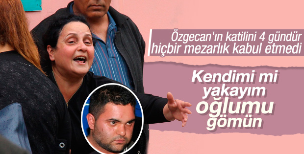 Özgecan'ın katilinin annesi psikolojik sorunlar yaşıyor