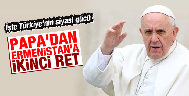 Papa Franciscus'tan Ermenistan'a Türkiye resti