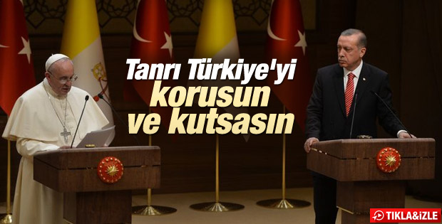 Erdoğan ve Papa'nın ortak basın toplantısı