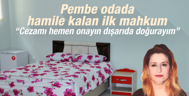 Pembe odada gebe kalan ilk tutuklu infaz erteleme istiyor