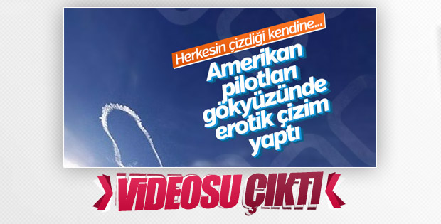 Gökyüzüne penis çizen ABD'li pilotun görüntüsü