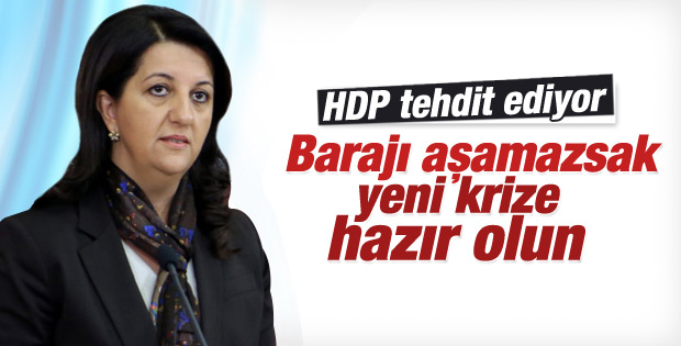 Pervin Buldan: Barajı aşmazsak yeni kriz çıkacak