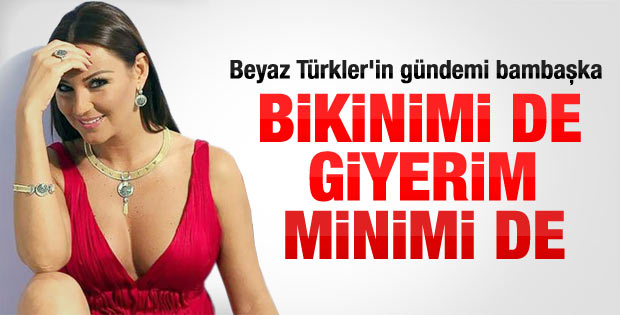 Pınar Altuğ: Bikinimi de giyerim minimi de