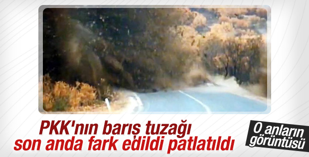 PKK'nın alçak tuzağı son anda fark edildi