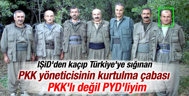 PKK yöneticisi PYD’liyim deyip kurtulmaya çalıştı