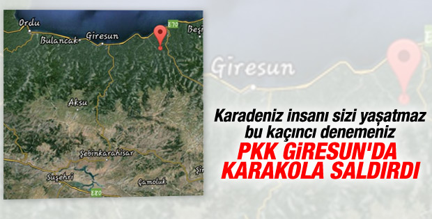 PKK'lılar Giresun'da karakola ateş açtı