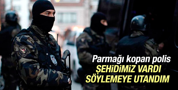 Şırnak'ta parmağı kopan polisin fedakarlığı