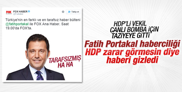 Fatih Portakal canlı bomba taziyesindeki HDP'li haberini görmedi